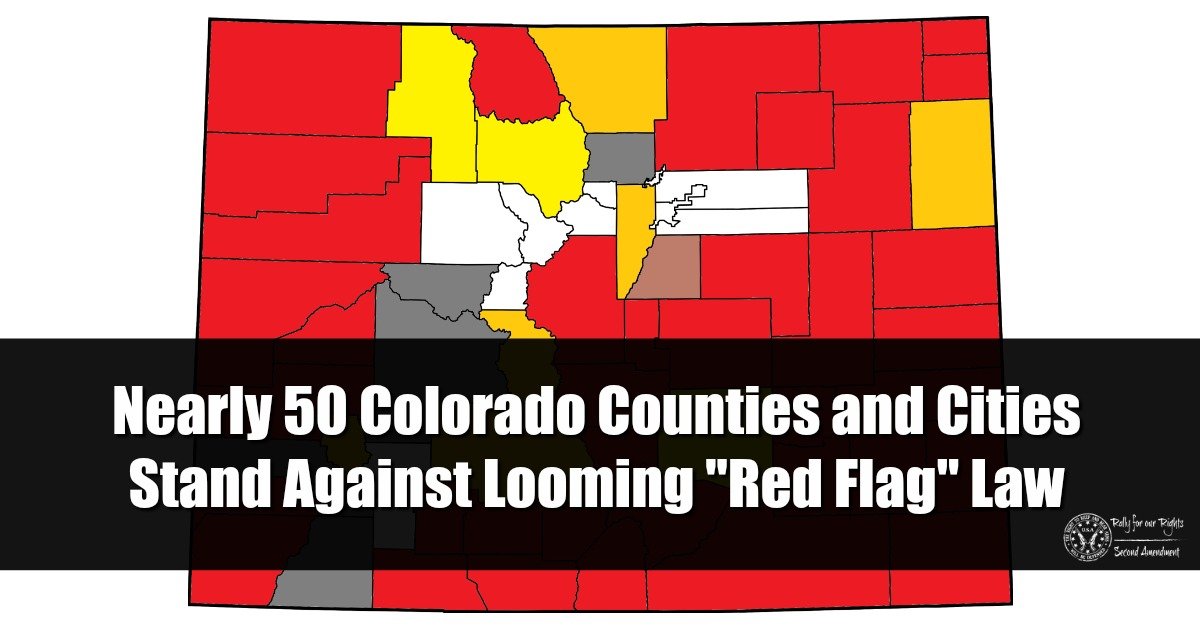 More Than Half Colorado Counties Say WE WILL NOT COMPLY To Red Flag Law