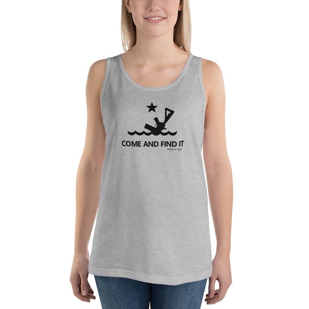 Come And Find It UNISEX Tank Top - Rally for our Rights